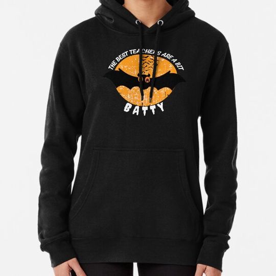 Discover The Best Teachers Are A Bit Batty Hoodies