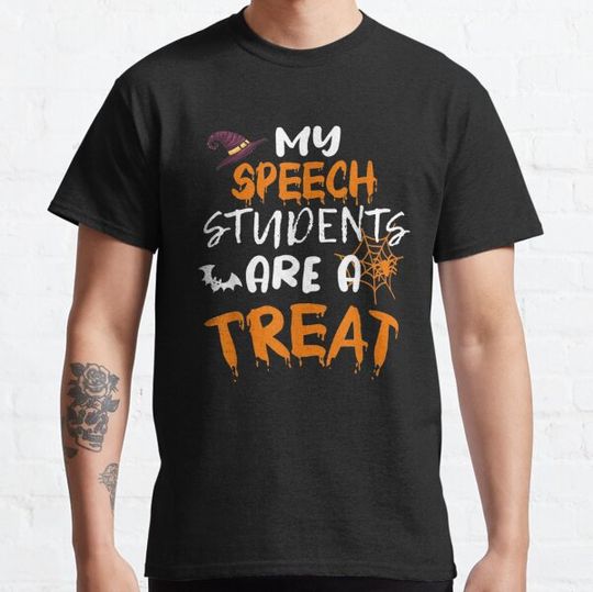 Discover Speech My Students Treat Therapy Slp Halloween T-shirts