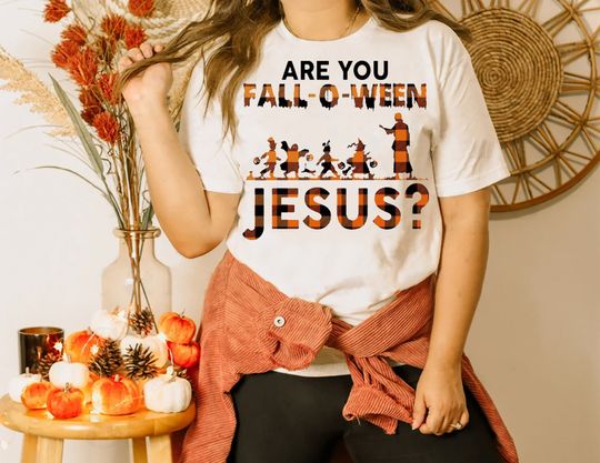 Discover Are You Fall-O-Ween Jesus Shirt, Christian Halloween Shirt, Christian Shirts For Women, Jesus Fall Season Shirt, Religious Fall Sweater
