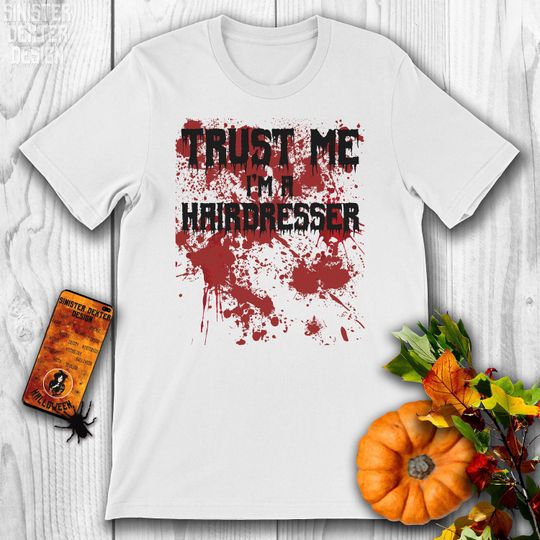 Discover Bloody Trust Me I'm a Hairdresser Scary Halloween Design