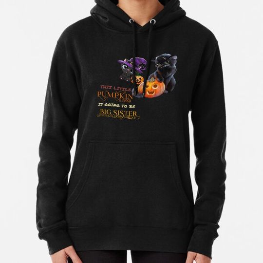 Discover This Little Pumpkin Is Going To Be Big Sister,Cat Pumpkin Treats Hoodies