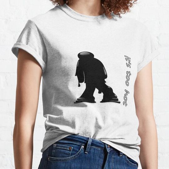 Discover it's too hot T-shirts
