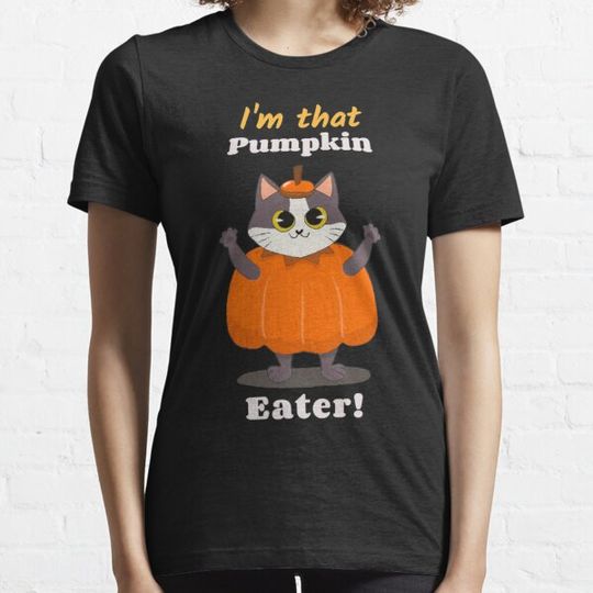 Discover I'm that Pumpkin Eater! T-shirts
