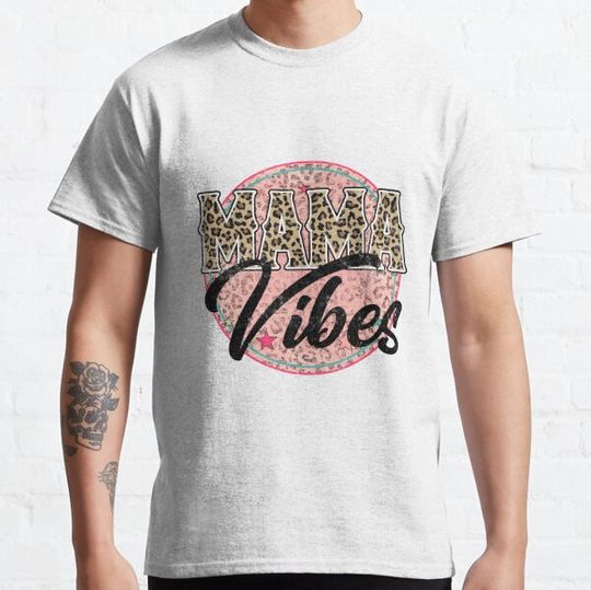 Discover Mama vibes T-shirts