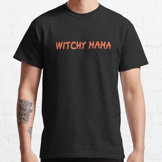 Discover witchy mama T-shirts