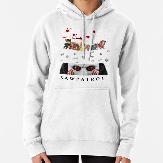 Discover SAWPATROL Horror Saw Paw Patrol Hoodies