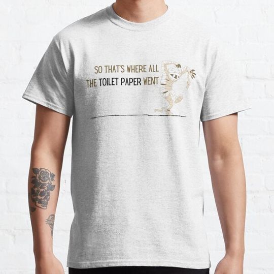 Discover All the Toilet Paper T-shirts