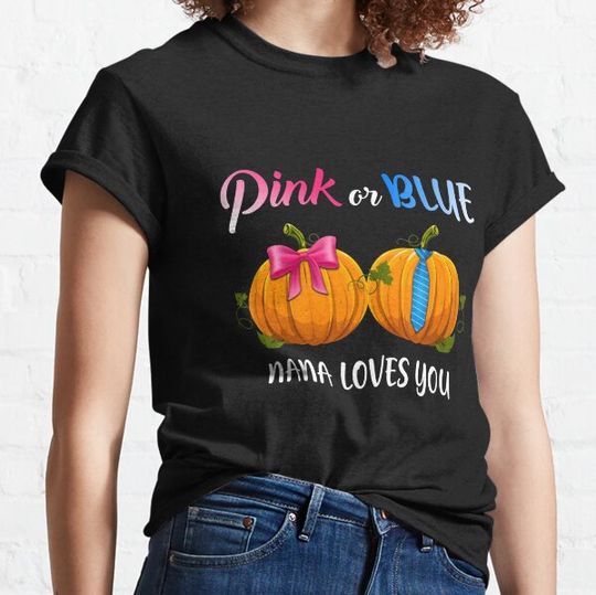 Discover Pumpkin Gender Reveal Pink Or Blue Nana Loves You T-shirts