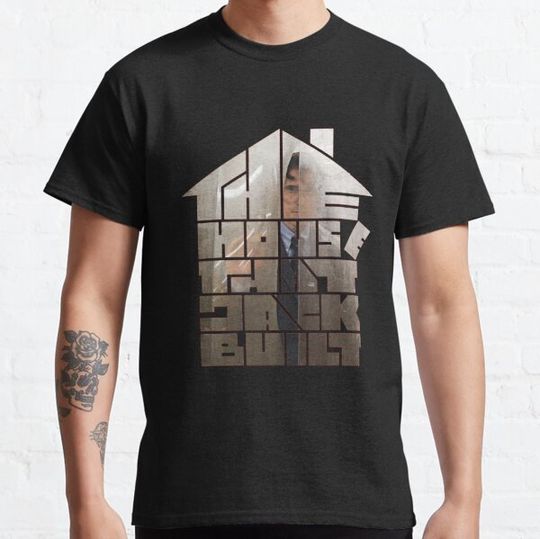 Discover The House that Jack Built Classic T-shirts