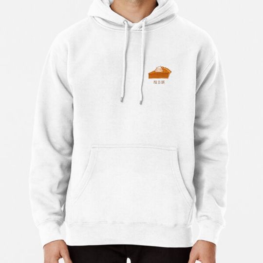 Discover Pumpkin Pie is Life Hoodies