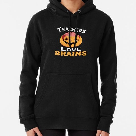Discover Teachers Love Brains Pumpkin Halloween Hoodies
