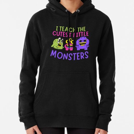 Discover I Teach The Cutest Little Monsters163 Hoodies