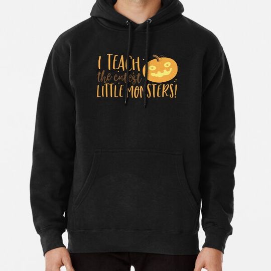Discover I teach the cutest little monsters Hoodies