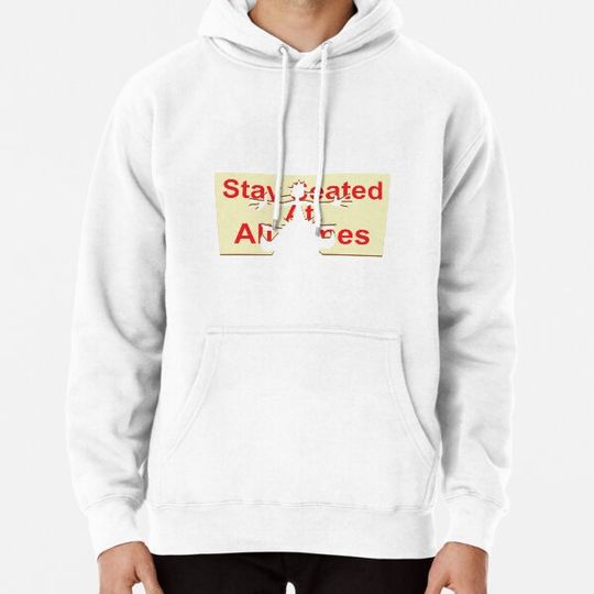 Discover Stay Seated At All Times Hoodies