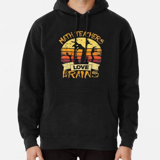 Discover Math Teacher Halloween Math Teachers Love Brains Hoodies