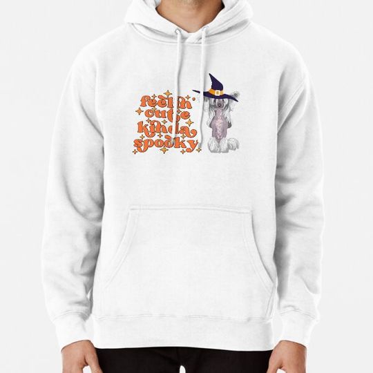 Discover Chinese Crested Halloween Feelin Cute kinda spooky, Dog Mom Halloween Hoodies
