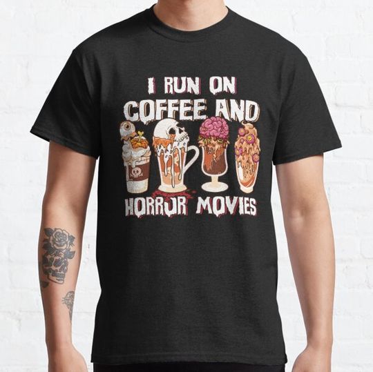Discover Halloween Horror Coffee - I Run On Coffee And Horror Movies T-shirts