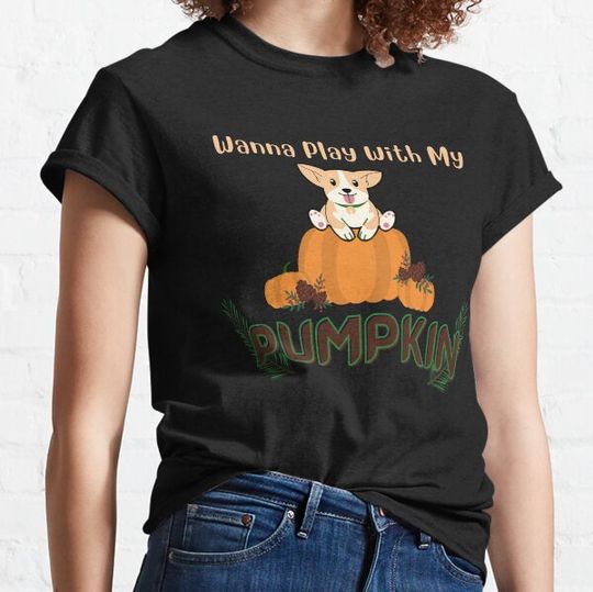 Discover Wanna Play With My Pumpkin (Dog and Pine Cones) T-shirts