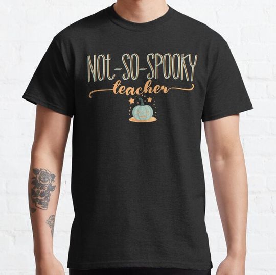 Discover Not So Spooky Teacher | Spooky Teacher | Halloween | Autumn | October | Pumpkin T-shirts