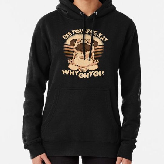 Discover Eff you see Kay why oh you meditating pugloaf vintage- men’s and women’s funny Hoodies
