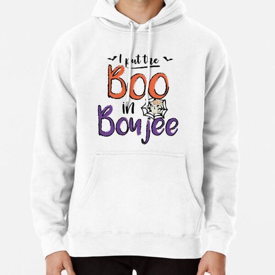 Discover I Put The Boo In Boujee ,Halloween gift Hoodies