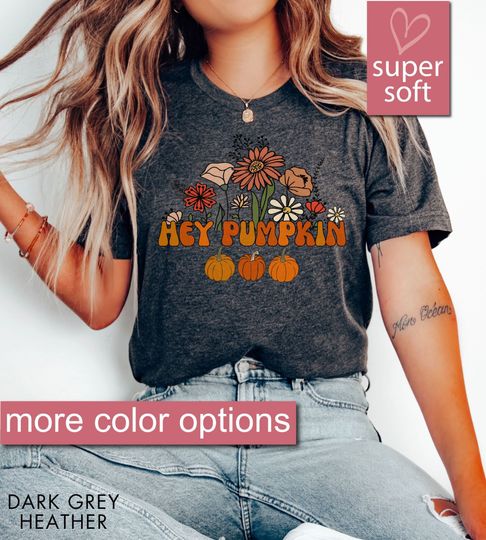 Discover Fall Shirt For Women Thanksgiving Shirt, Hey Pumpkin Shirt, Thanksgiving Pumpkin, Halloween Pumpkin, Pumpkin Shirt, Jack O Lantern Shirt