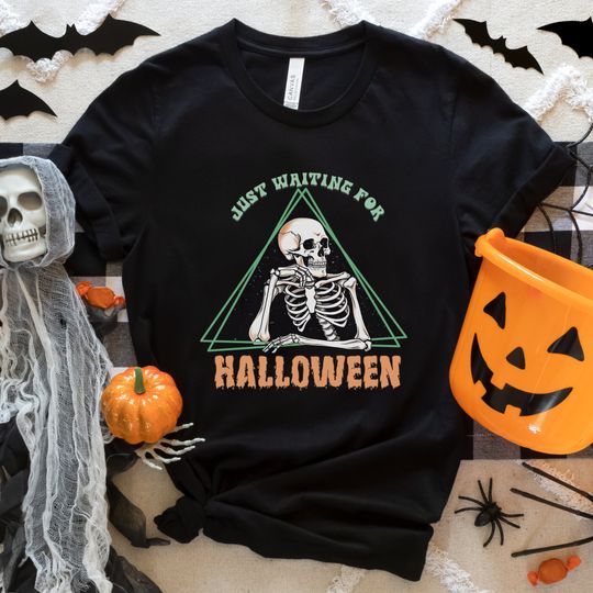 Discover Just Waiting for Halloween Shirt - Skeleton Gift