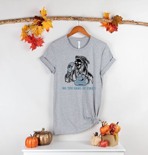Discover No You Hang Up First T-Shirt, Horror Halloween Shirt, Funny Ghost Face Shirt, Funny Halloween Shirt, Horror T-shirt, Skeleton Theme Shirt