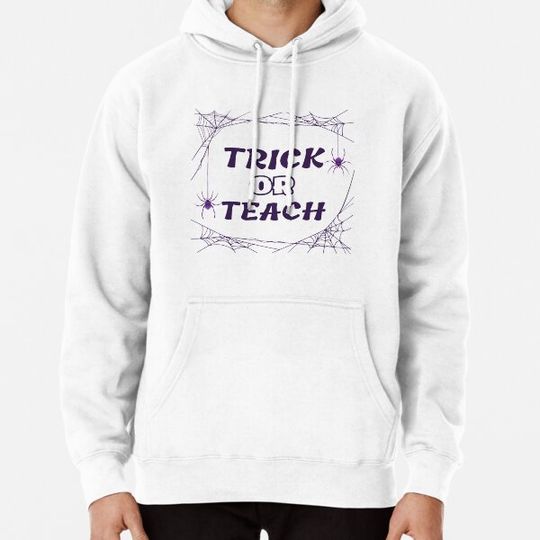 Discover Trick Or Teach Cute Halloween Teacher Hoodies