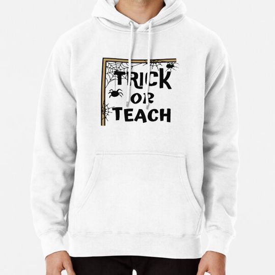 Discover Trick Or Teach Cute Halloween Teacher Hoodies