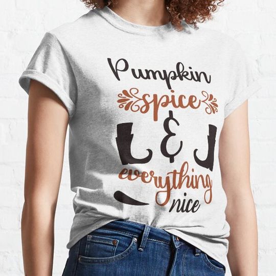 Discover Pumpkin spice and everything nice T-shirts