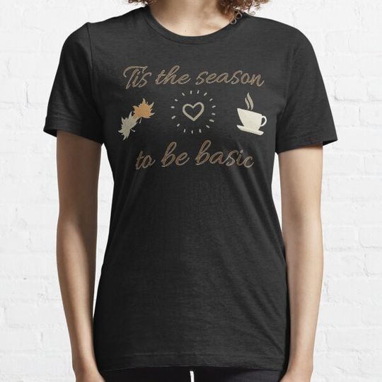 Discover tis season to be basic shirt, funny shirt, gift shirt, autumn shirt, pumpkin shirt, fall shirt. T-shirts