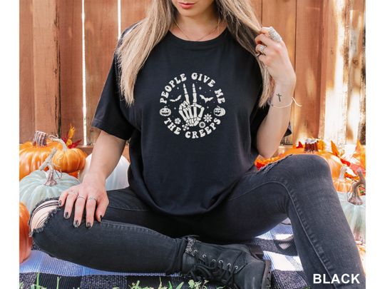 Discover People give me the creeps Halloween trendy skeleton hand shirt gift for her woman boutique  Unisex Garment-dyed T-shirt