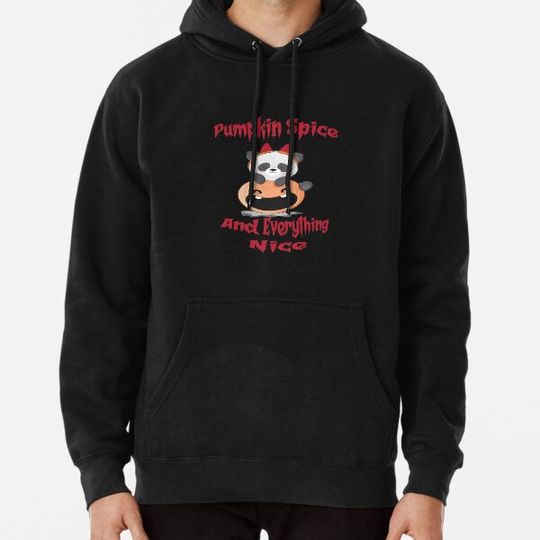 Discover Pumpkin spice and everything nice Hoodies