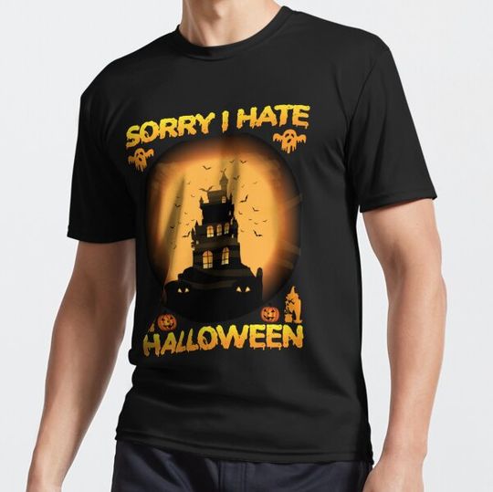 Discover Sorry i hate halloween T-shirts