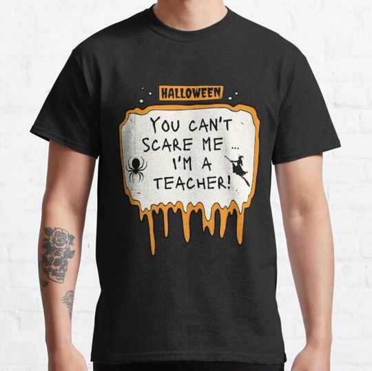 Discover Teacher Halloween Shirt | You Can't Scare Me I'm A Teacher T-shirts