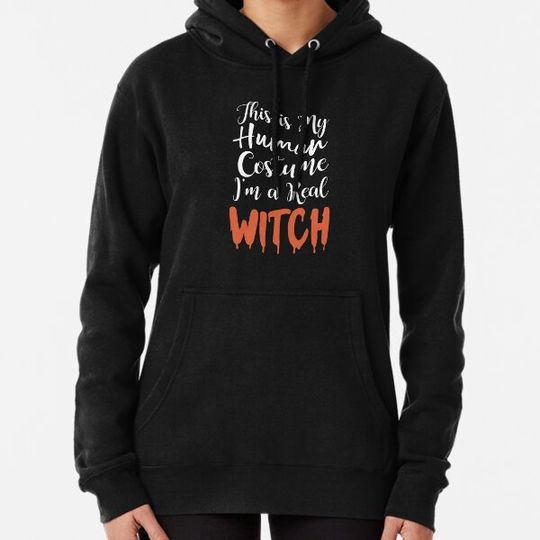 Discover This is My Human Costume I'm a Real Witch Funny Halloween Hoodies