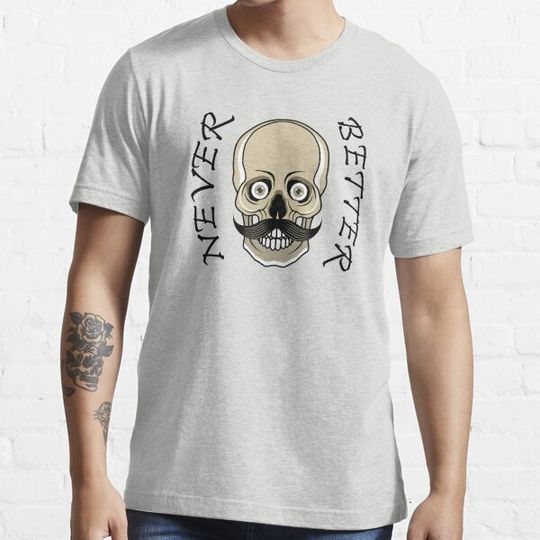 Discover Never Better Skeleton Halloween october T-shirts