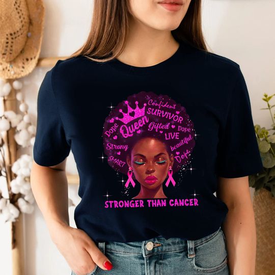 Discover Black Women Queen Stronger Than Breast Cancer Pink Ribbon T-Shirt, Woman Fighter Shirt, Breast Cancer Awareness Shirt, Motivational Shirt