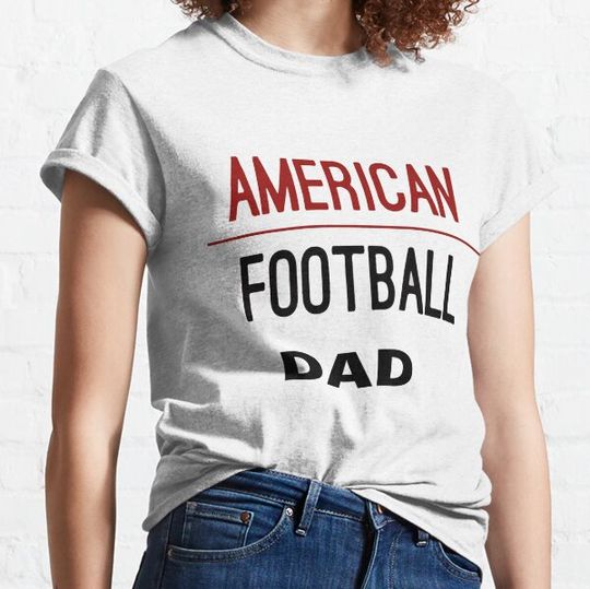 Discover American Football Dad T-Shirt for Football Enthusiasts