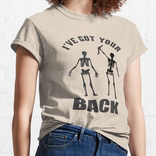 Discover I have got your back funny friend T-shirts