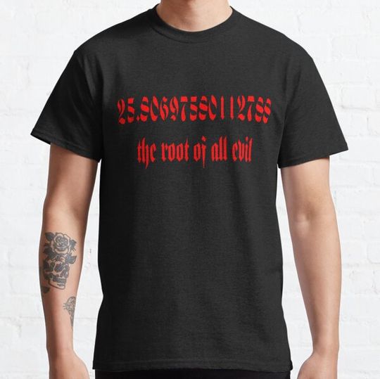 Discover The Root Of All Evil Math Geek Humor Gothic Red Text T-shirts