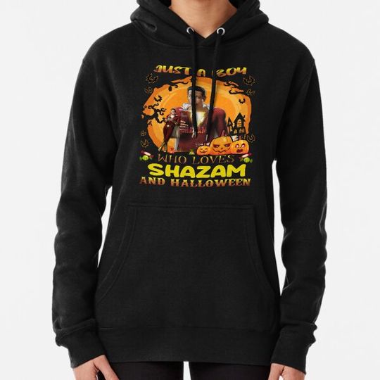 Discover Just A Boy Who Loves Shazaam And Halloween Hoodies