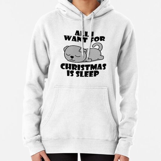 Discover All I Want For Christmas Is Sleep Cute Lazy Scottish Fold Cat Hoodies