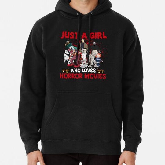 Discover Just a girl who likes horror movies Hoodies