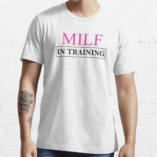 Discover MILF in training T-shirts