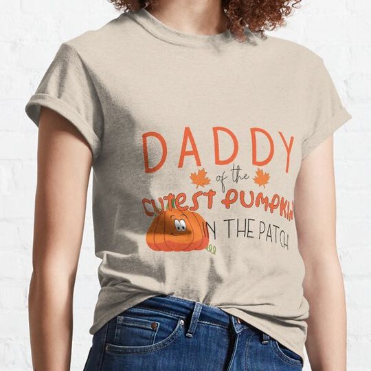Discover Copy of Daddy of the cutest pumpkin in the patch T-shirts