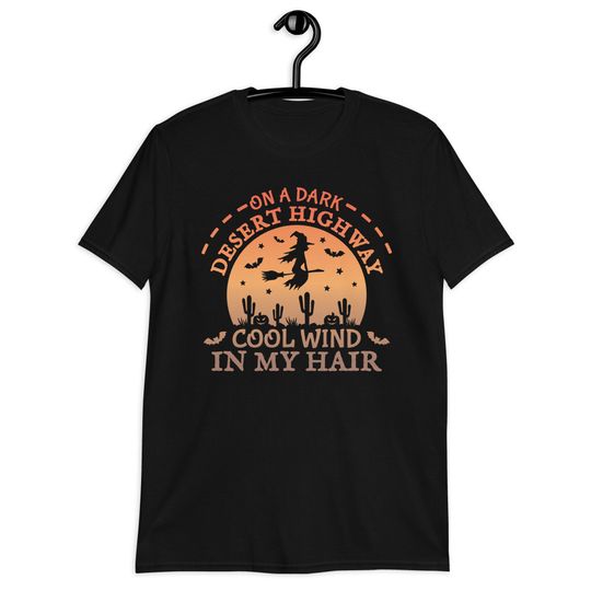 Discover On A Dark Desert Highway Cool Wind In My Hair Shirt, Halloween Vibes Tee, Witch Costume, Halloween Witch Clothing, Flying Witch T-Shirt