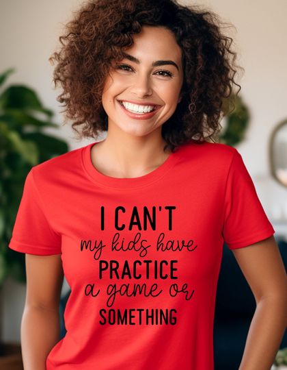 Discover Sarcastic tshirt, I Can't My Kids Have, Adult tshirts,  Sarcastic Tee,  Sarcasm, Funny Sarcasm, Sarcastic, Sassy Tee, Funny