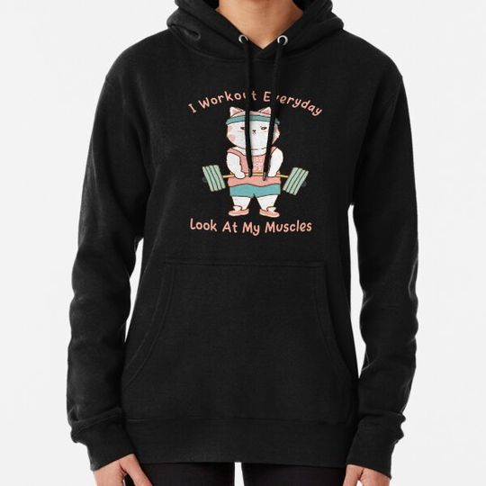 Discover Workout Cat Everyday Look At My Muscles Hoodies